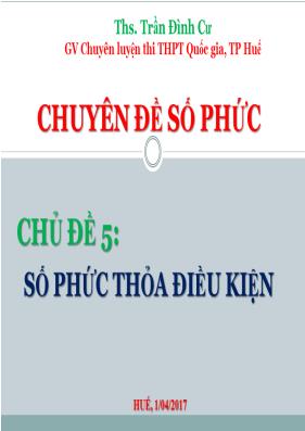 Toán học - Chủ đề 5 Tìm số phức thỏa mãn điều kiện